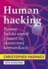 Human hacking. Poznaj ludzki umysł i naucz się...